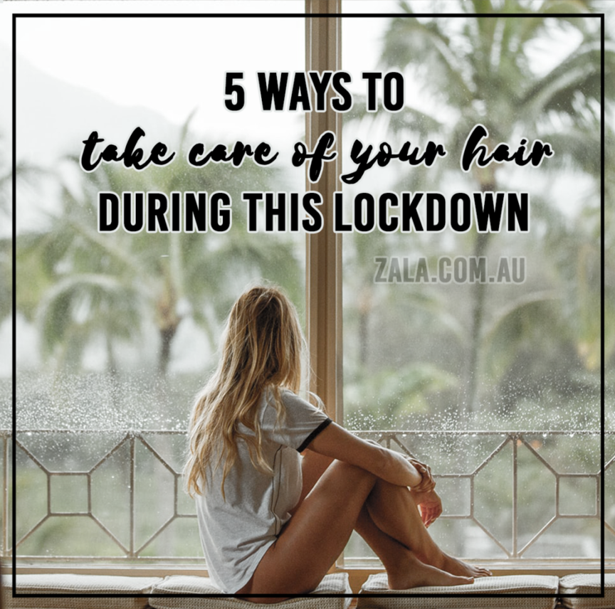 5 Ways To Take Care Of Your Hair During This Lockdown